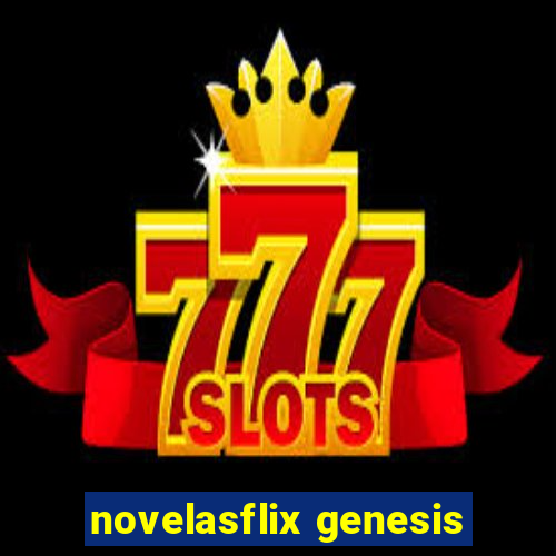 novelasflix genesis